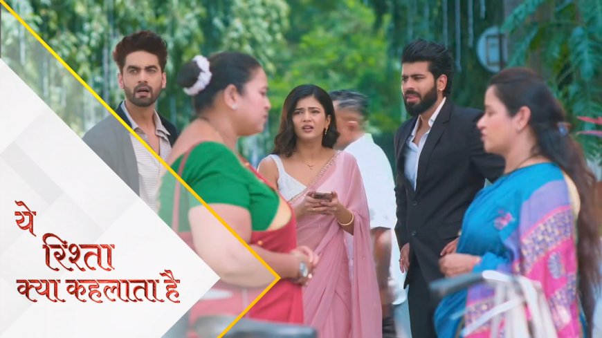 Yeh Rishta Kya Kehlata Hai | 10th Oct Written Update Hindi। Armaan and Abhira will come to Mumbai to search for Mayra.