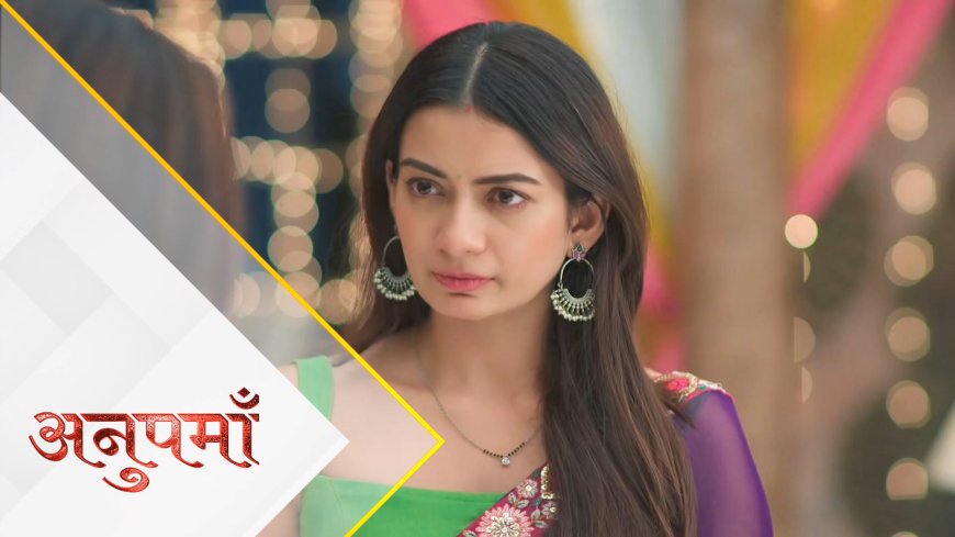 Anupama | 21th Oct Written Update Hindi | Ansh will break the relationship between Prerna and Panchi.